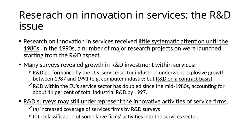 Innovation in services A topic of growing interest - slide 8 of 32