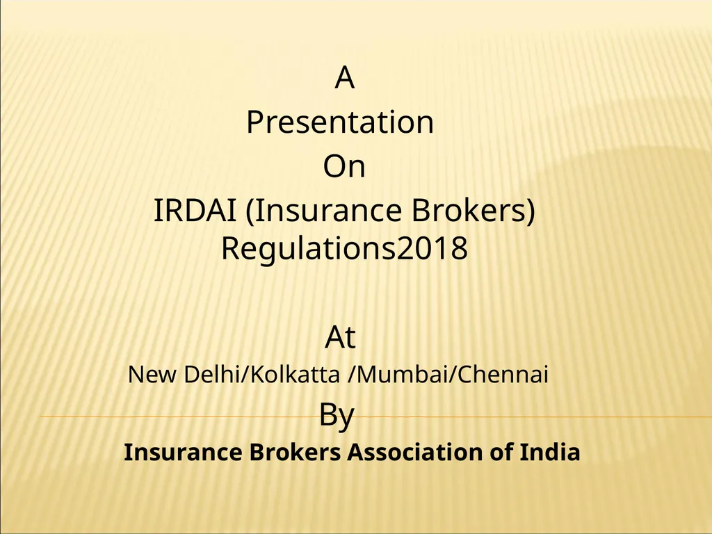 A Presentation On IRDAI (Insurance Brokers) - slide 1 of 79