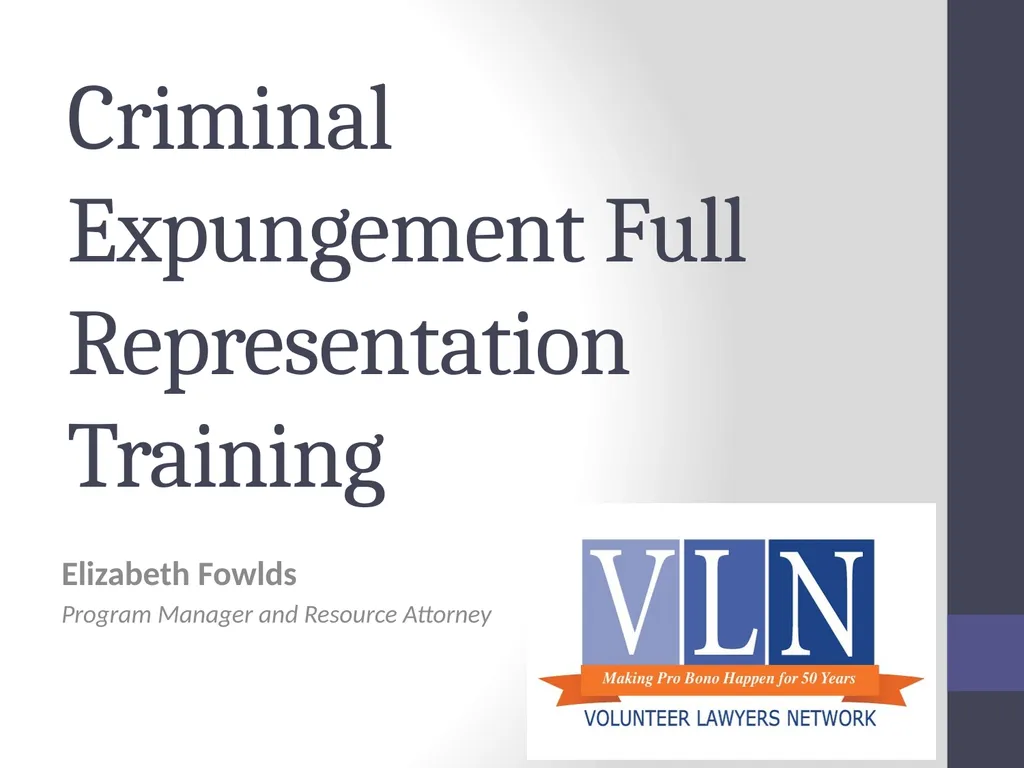 Criminal Expungement Full Representation Training - slide 1 of 41