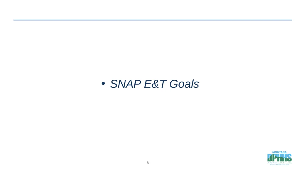 Agenda SNAP E&T Overview SNAP E&T Goals Strategy - slide 8 of 19