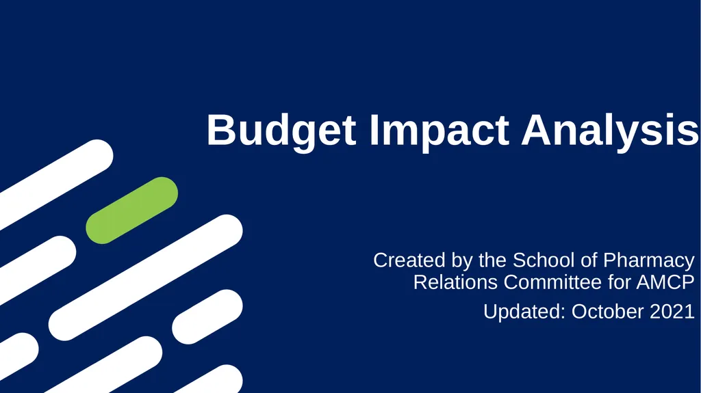 Budget Impact Analysis Created by the School of - slide 1 of 29