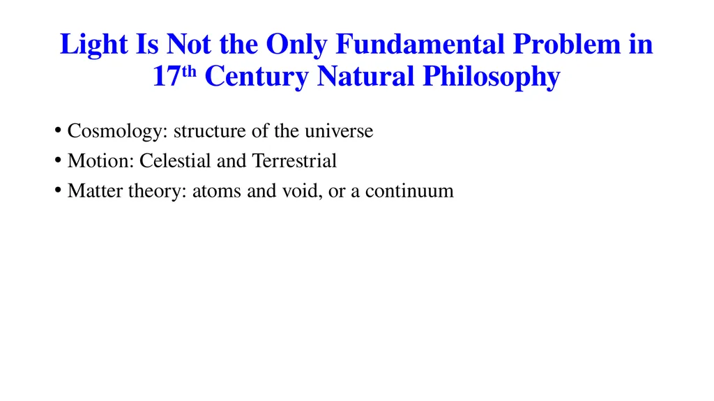 Fundamental problems of 17th-Century Physics: The - slide 2 of 20
