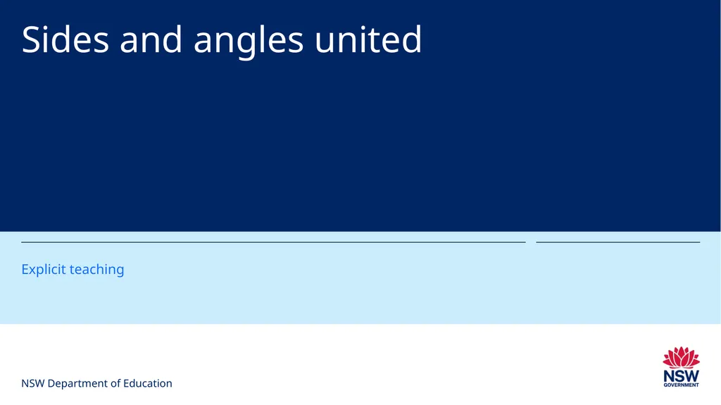 Sides and angles united Explicit teaching NSW