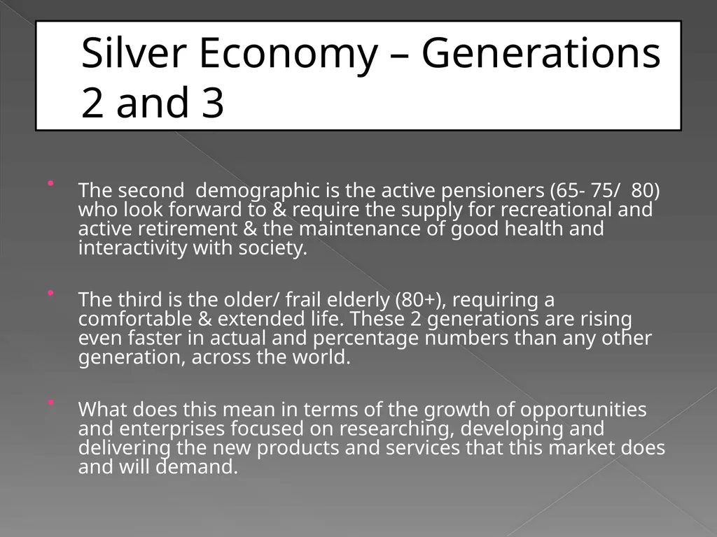 The Silver Economy A Great Opportunity A - slide 8 of 15