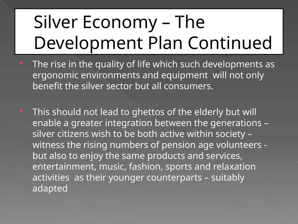 The Silver Economy A Great Opportunity A - slide 12 of 15