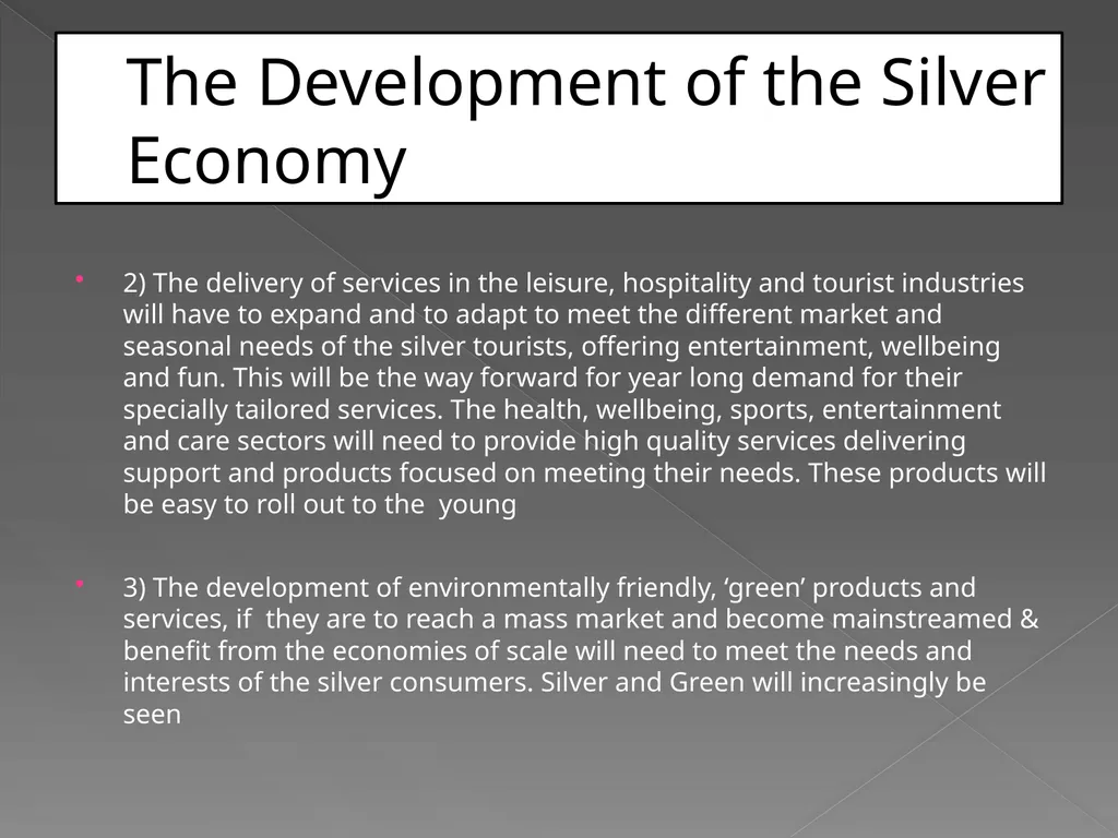 The Silver Economy A Great Opportunity A - slide 10 of 15