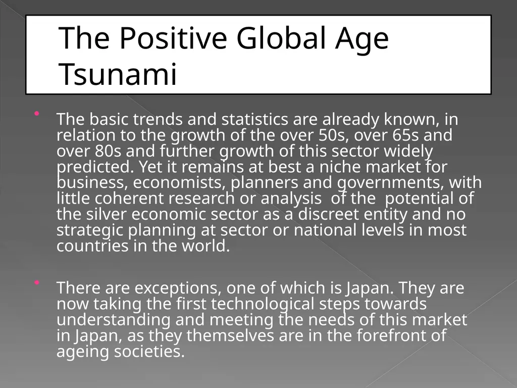 The Silver Economy A Great Opportunity A - slide 3 of 15