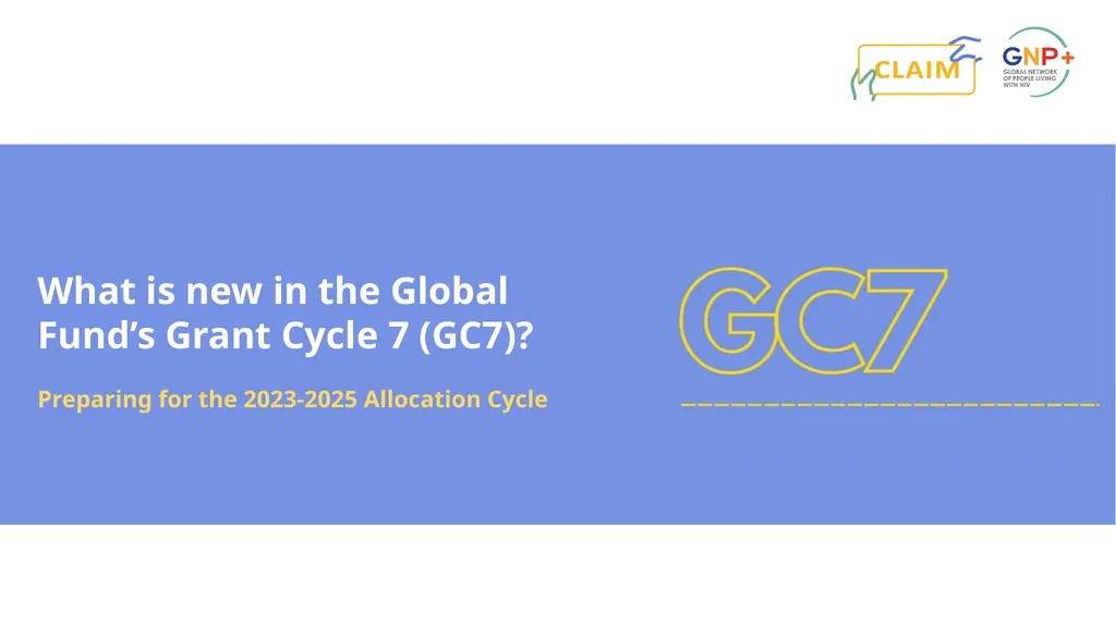 What is new in the Global Fund’s Grant Cycle 7