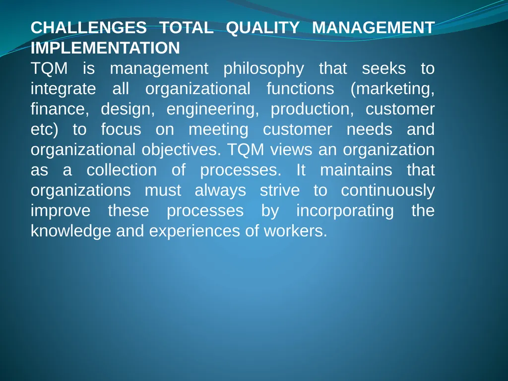 IMPLEMENTING TOTAL QUALITY MANAGEMENT IN - slide 17 of 34