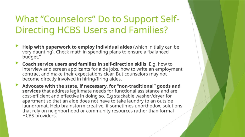 Self/Family Directed Home and Community-Base - slide 16 of 25