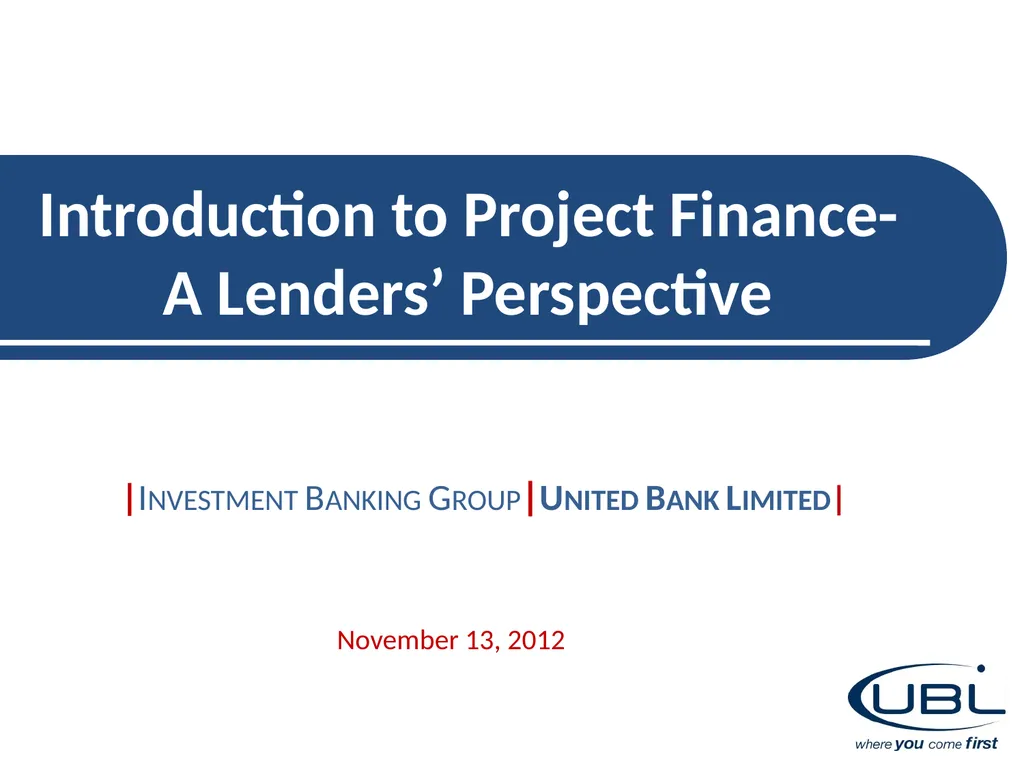 Introduction to Project Finance-A Lenders’ - slide 1 of 26