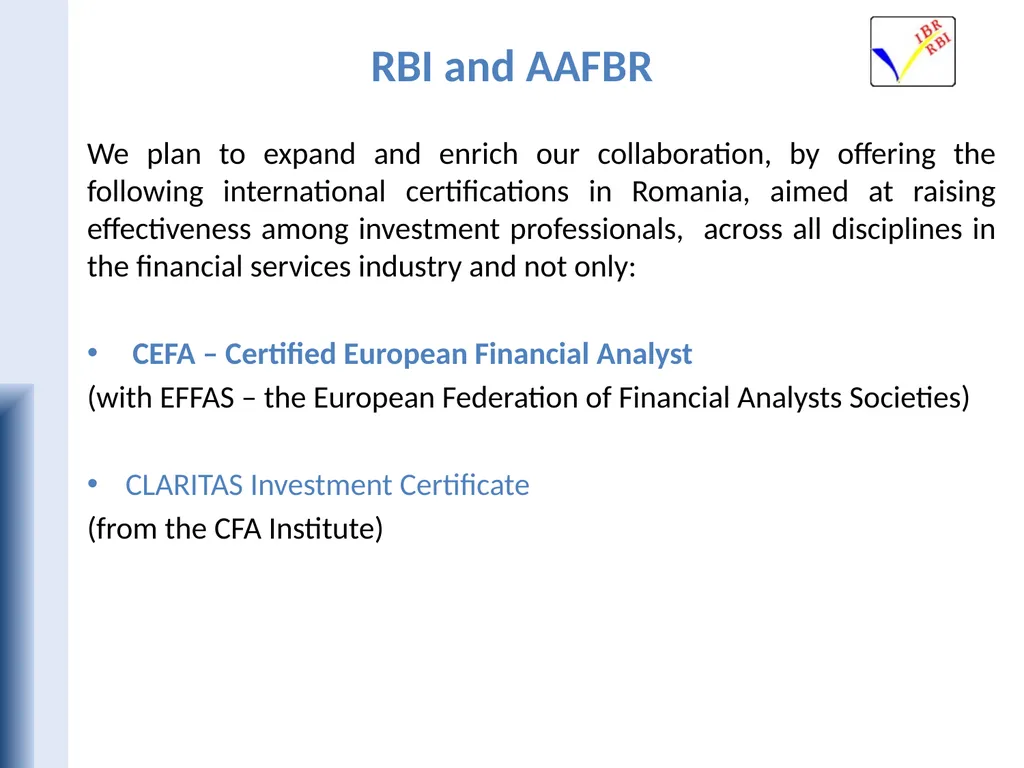 Romanian Banking Institute Gabriela Hârţescu, Ph.D - slide 4 of 10
