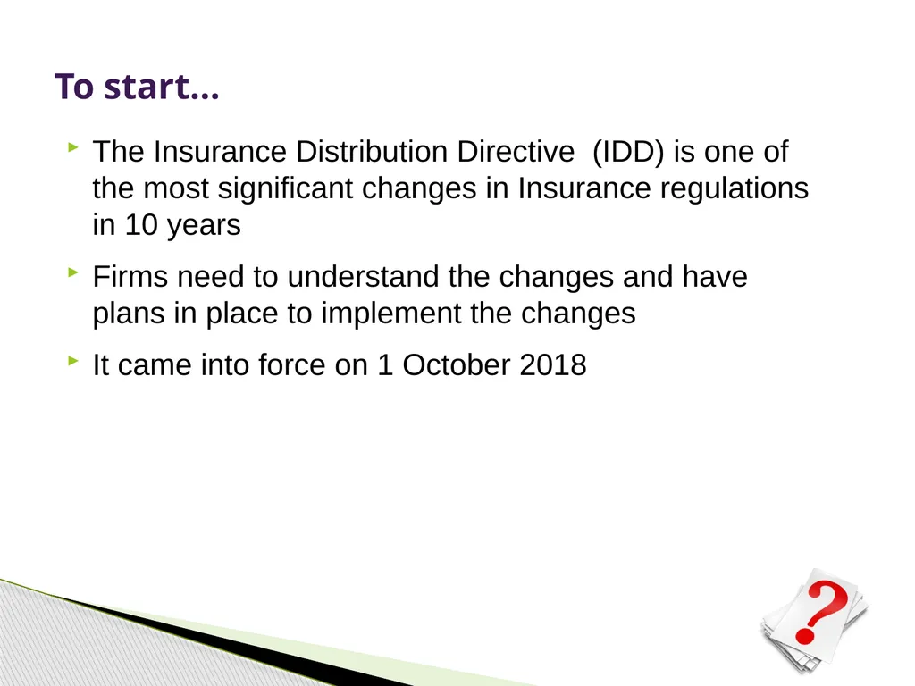 Insurance Distribution Directive Alan Chandler, - slide 4 of 44