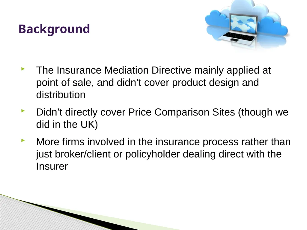Insurance Distribution Directive Alan Chandler, - slide 7 of 44