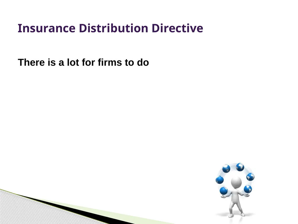 Insurance Distribution Directive Alan Chandler, - slide 10 of 44