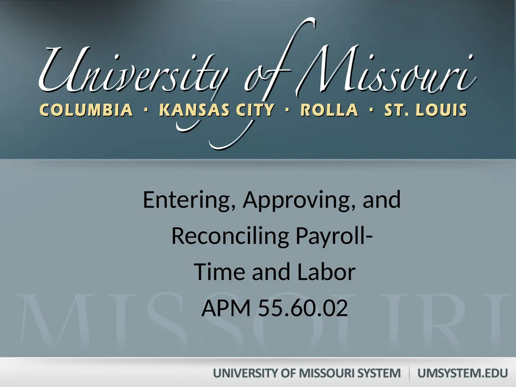 Entering, Approving, and Reconciling Payroll- Time - slide 1 of 40