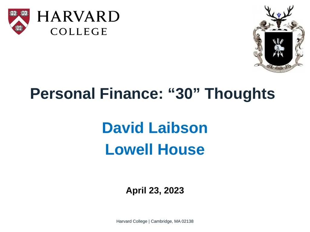 Personal Finance: “30” Thoughts David Laibson - slide 1 of 17