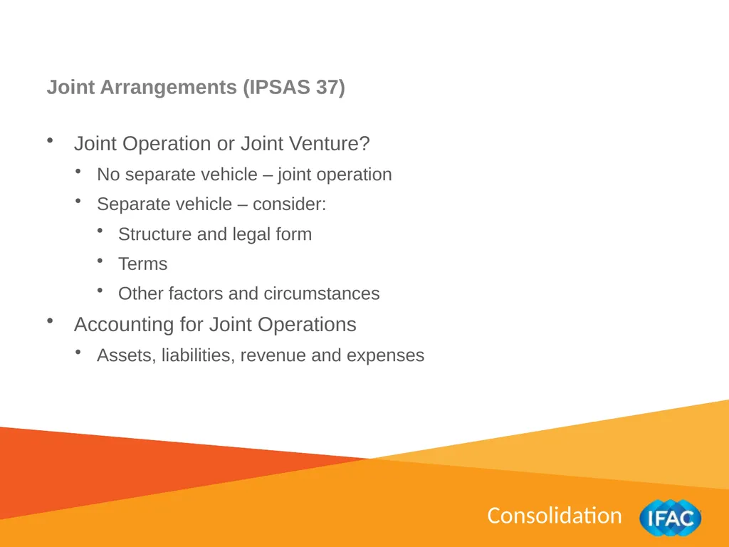 IMPLEMENTING IPSAS Consolidation IPSAS® 34 – 38 - slide 12 of 16