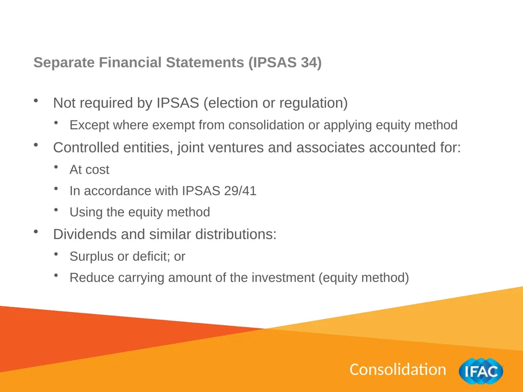 IMPLEMENTING IPSAS Consolidation IPSAS® 34 – 38 - slide 13 of 16