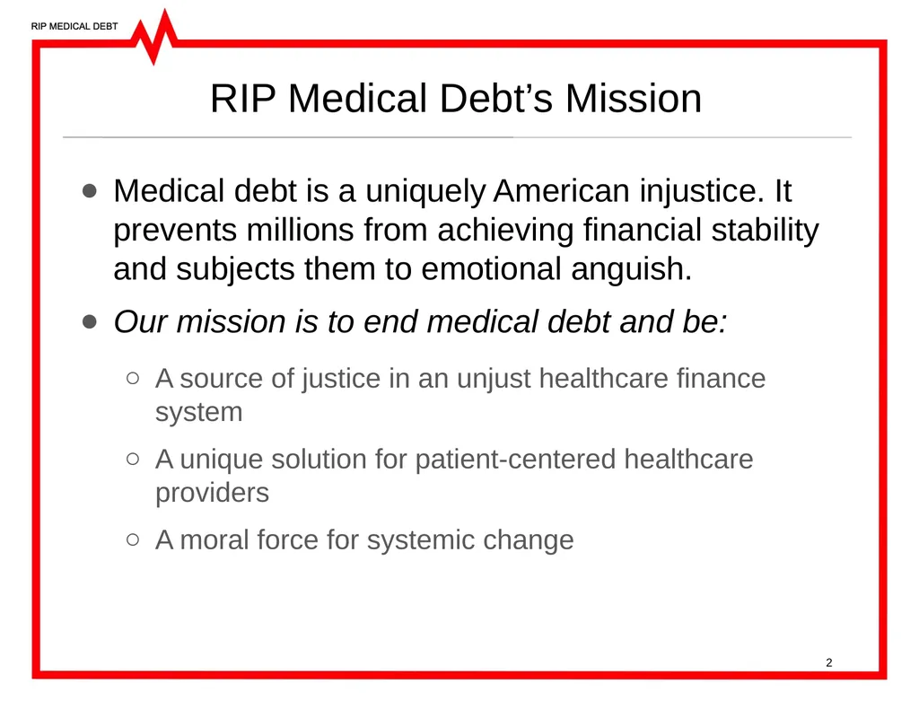 RIP Medical Debt’s Mission Medical debt is a - slide 2 of 25