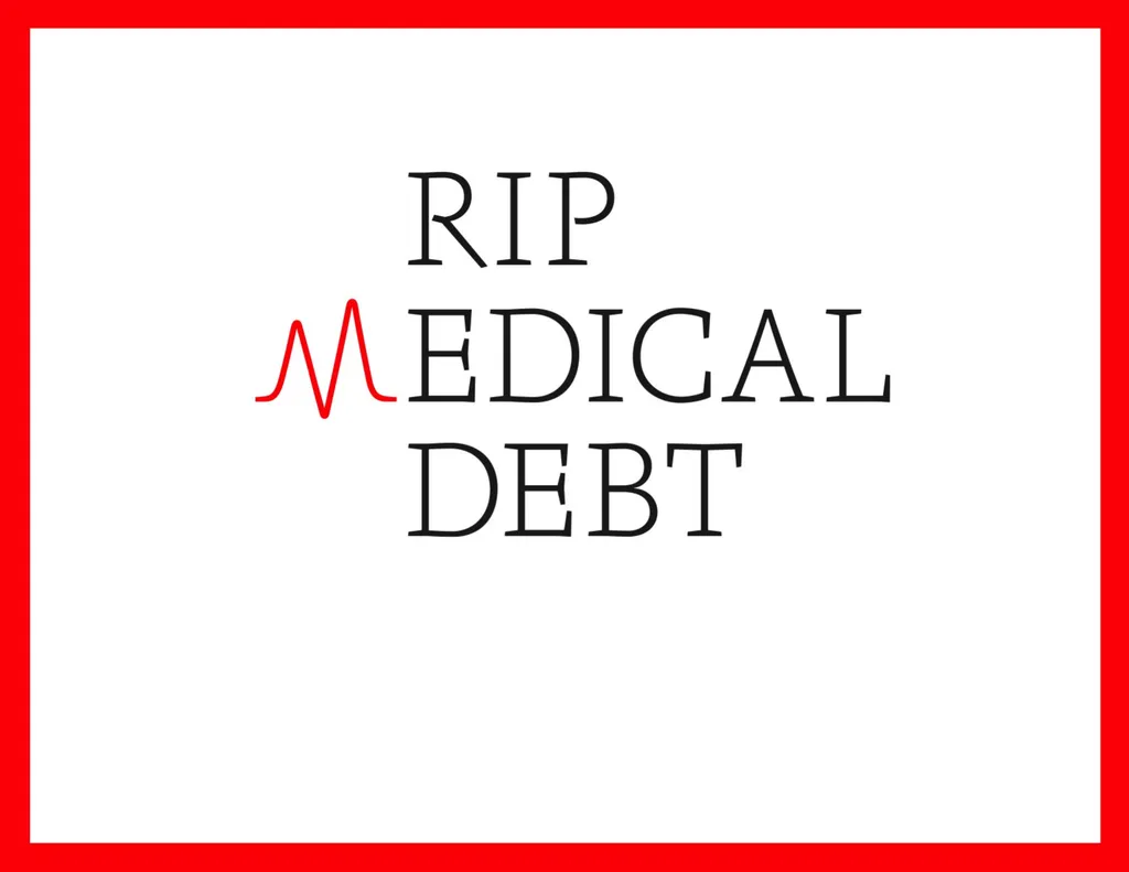 RIP Medical Debt’s Mission Medical debt is a - slide 1 of 25