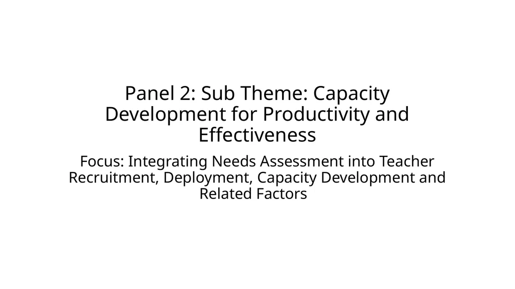 Panel 2: Sub Theme: Capacity Development for - slide 1 of 8