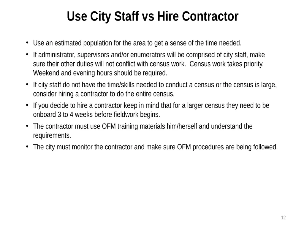 Census Administrator Training NOTE: This training - slide 12 of 46