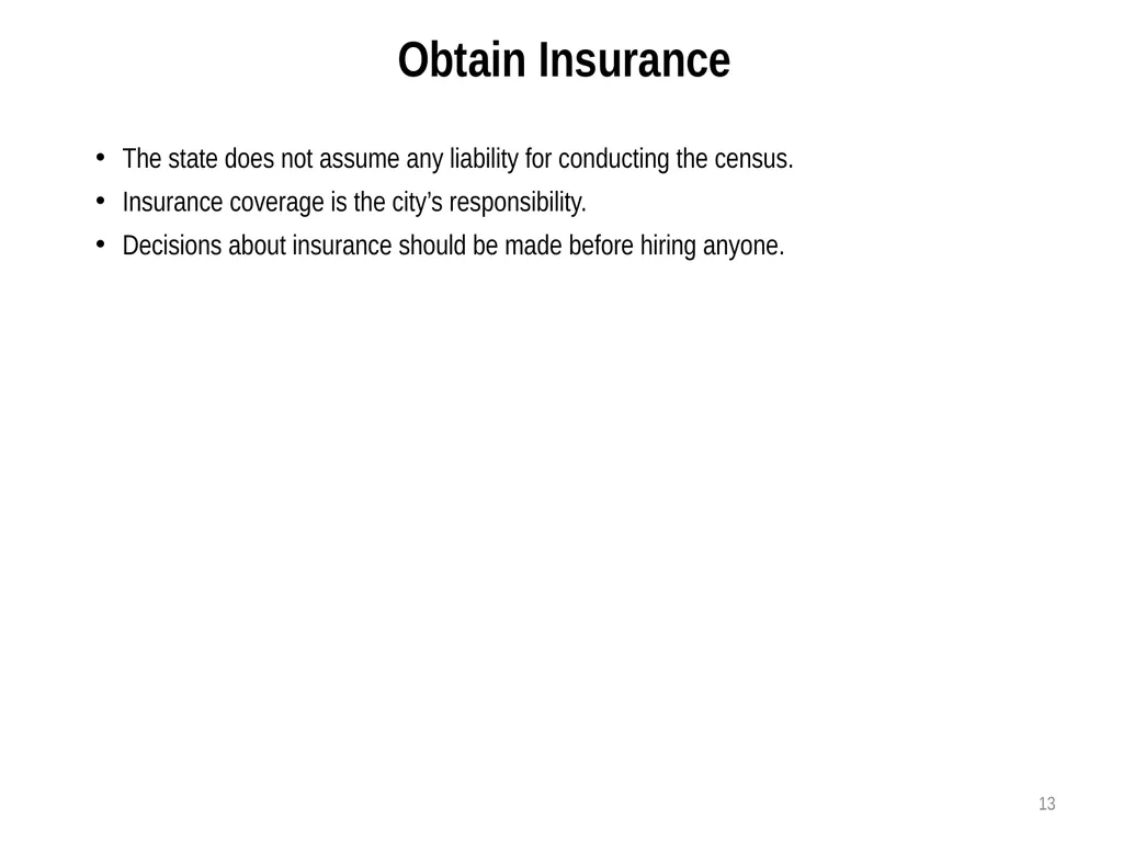 Census Administrator Training NOTE: This training - slide 13 of 46