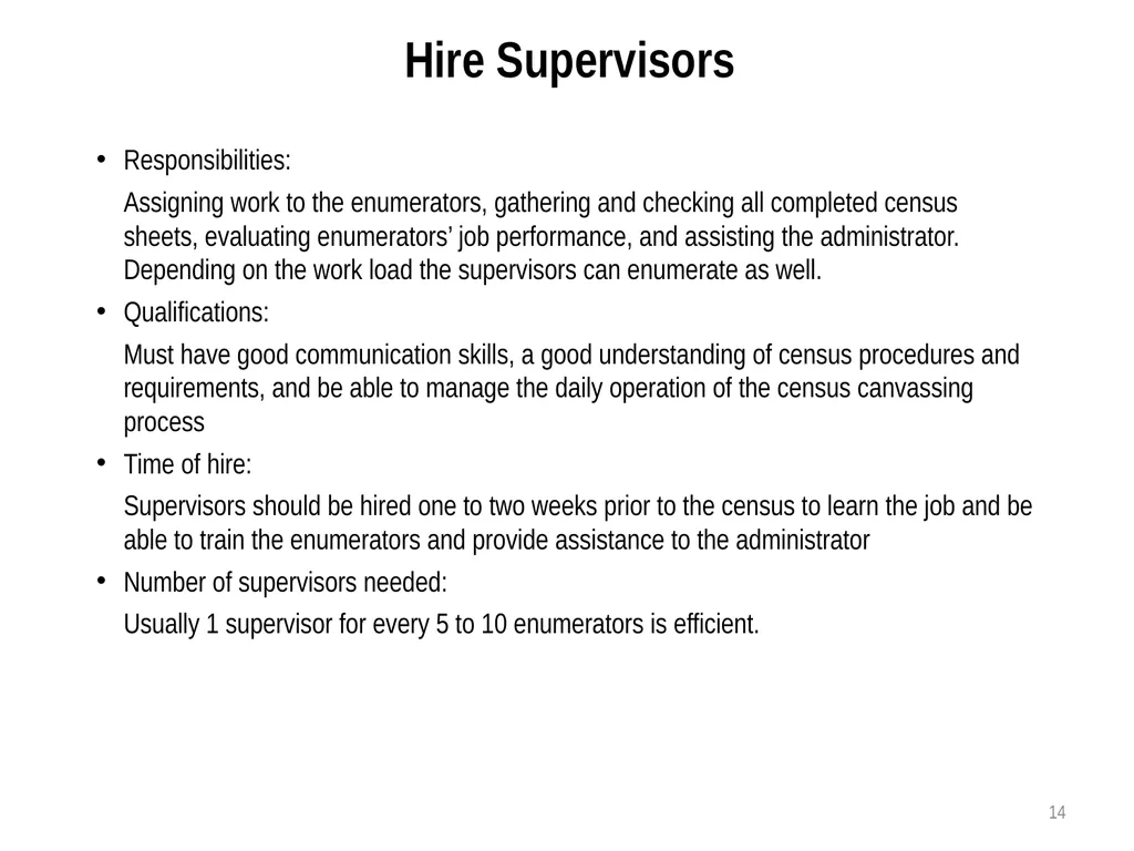 Census Administrator Training NOTE: This training - slide 14 of 46