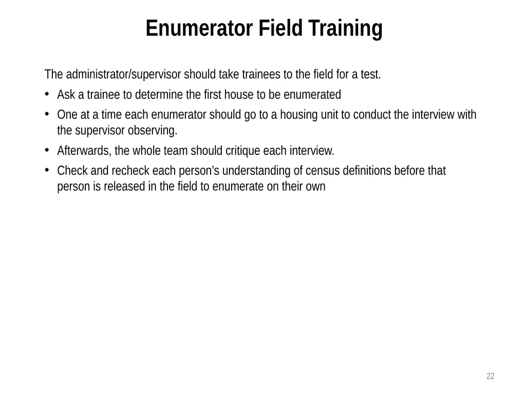 Census Administrator Training NOTE: This training - slide 22 of 46