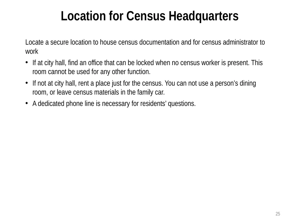 Census Administrator Training NOTE: This training - slide 25 of 46