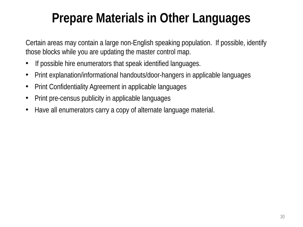 Census Administrator Training NOTE: This training - slide 30 of 46