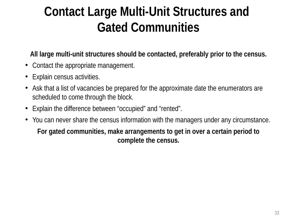 Census Administrator Training NOTE: This training - slide 33 of 46