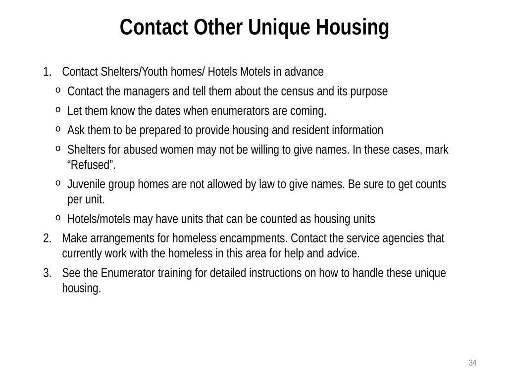 Census Administrator Training NOTE: This training - slide 34 of 46