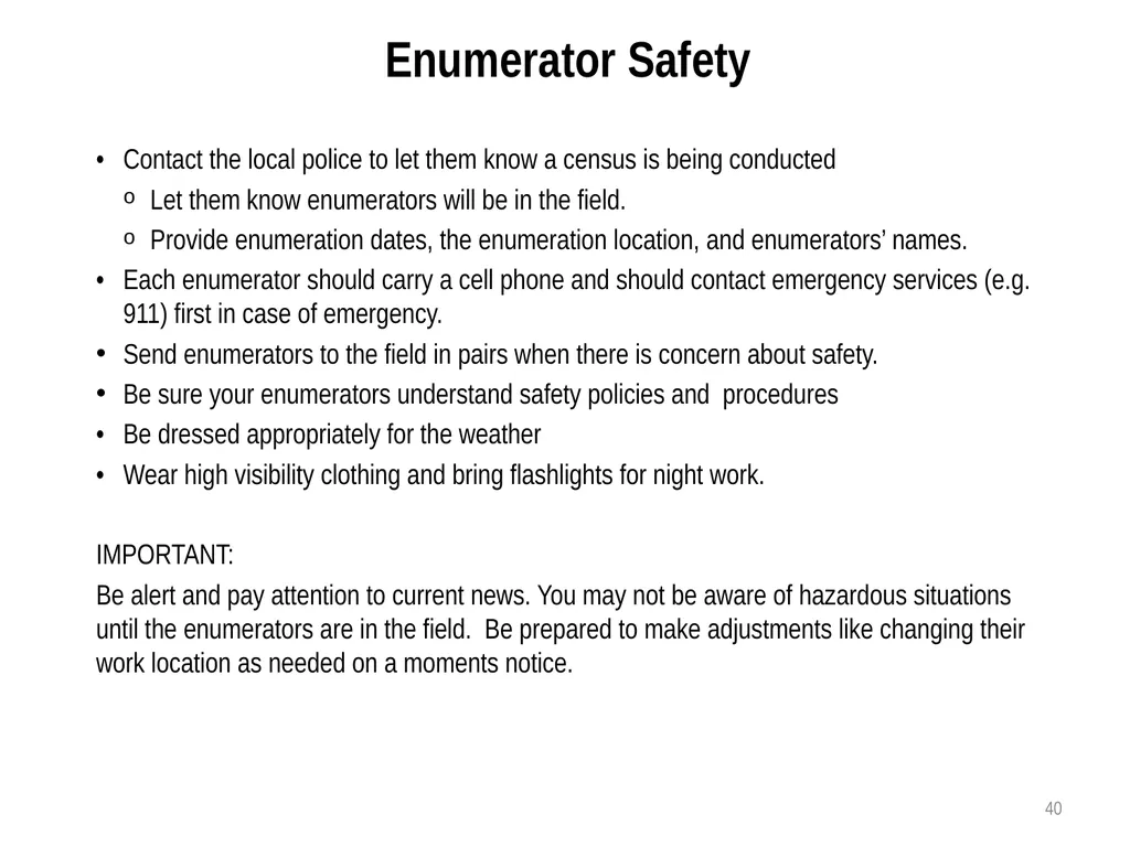 Census Administrator Training NOTE: This training - slide 40 of 46
