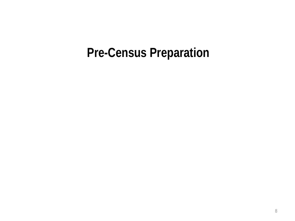 Census Administrator Training NOTE: This training - slide 8 of 46