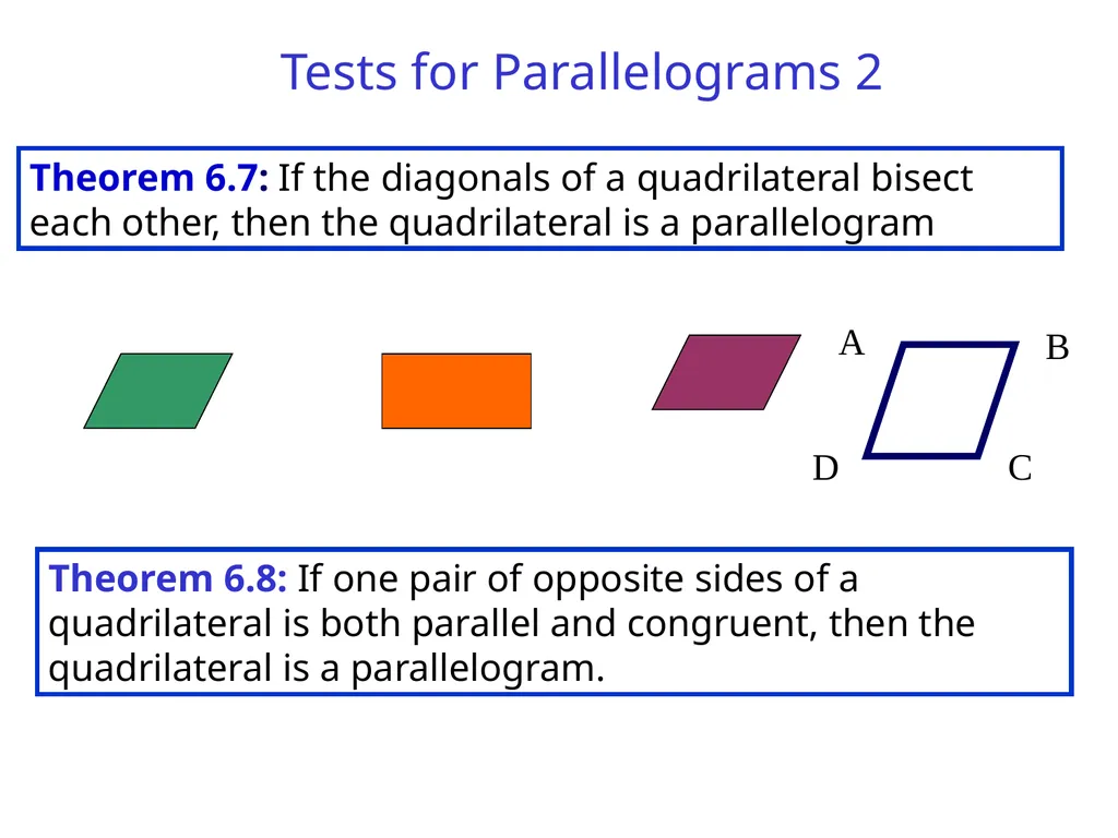 Parallelograms Quadrilaterals are four-sided - slide 6 of 19