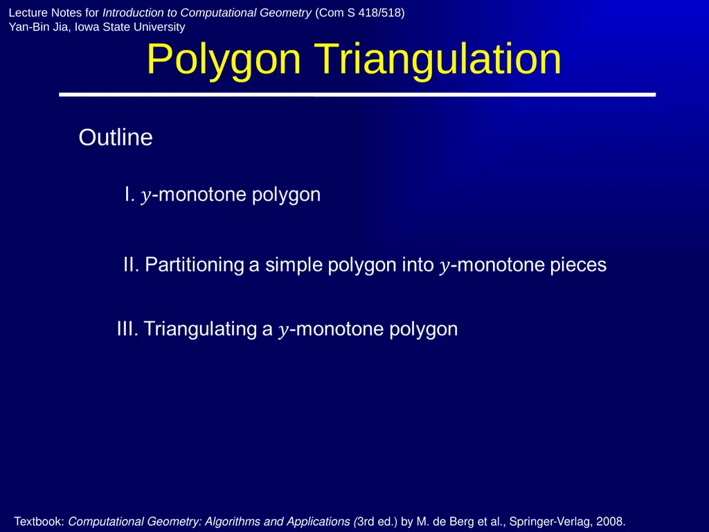 Polygon Triangulation Outline Lecture Notes for