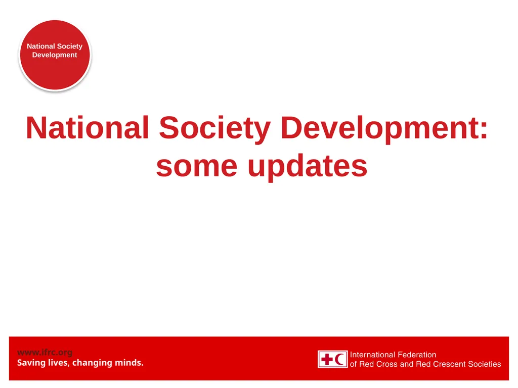 National Society Development: some updates