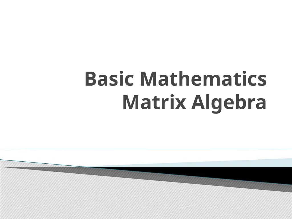Basic Mathematics Matrix Algebra A matrix consists