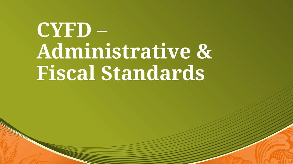 Financial & Administrative Standards Definition: 2 - slide 7 of 24