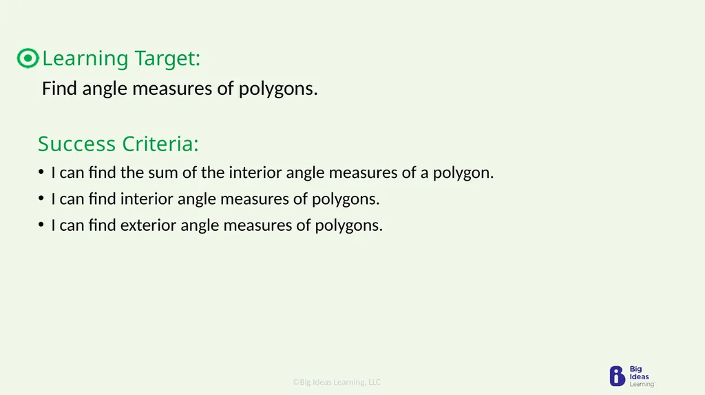 Lesson 7.1 Angles of Polygons Learning Target: - slide 2 of 14