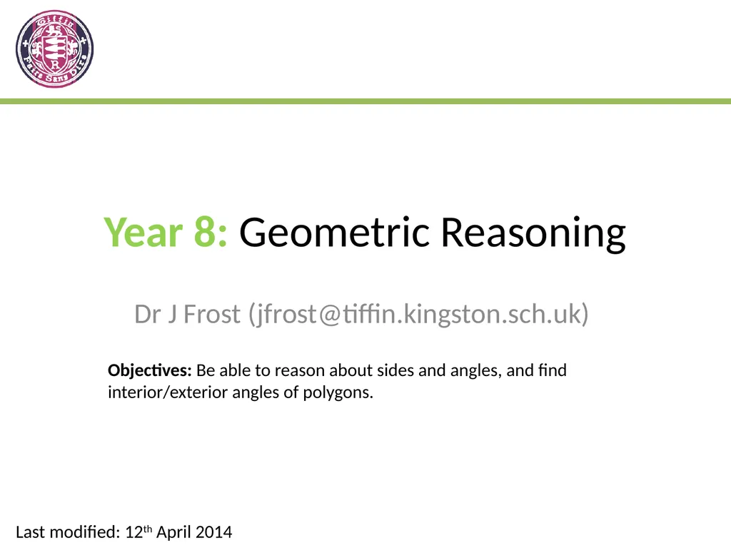 Year 8: Geometric Reasoning Dr J Frost - slide 1 of 25