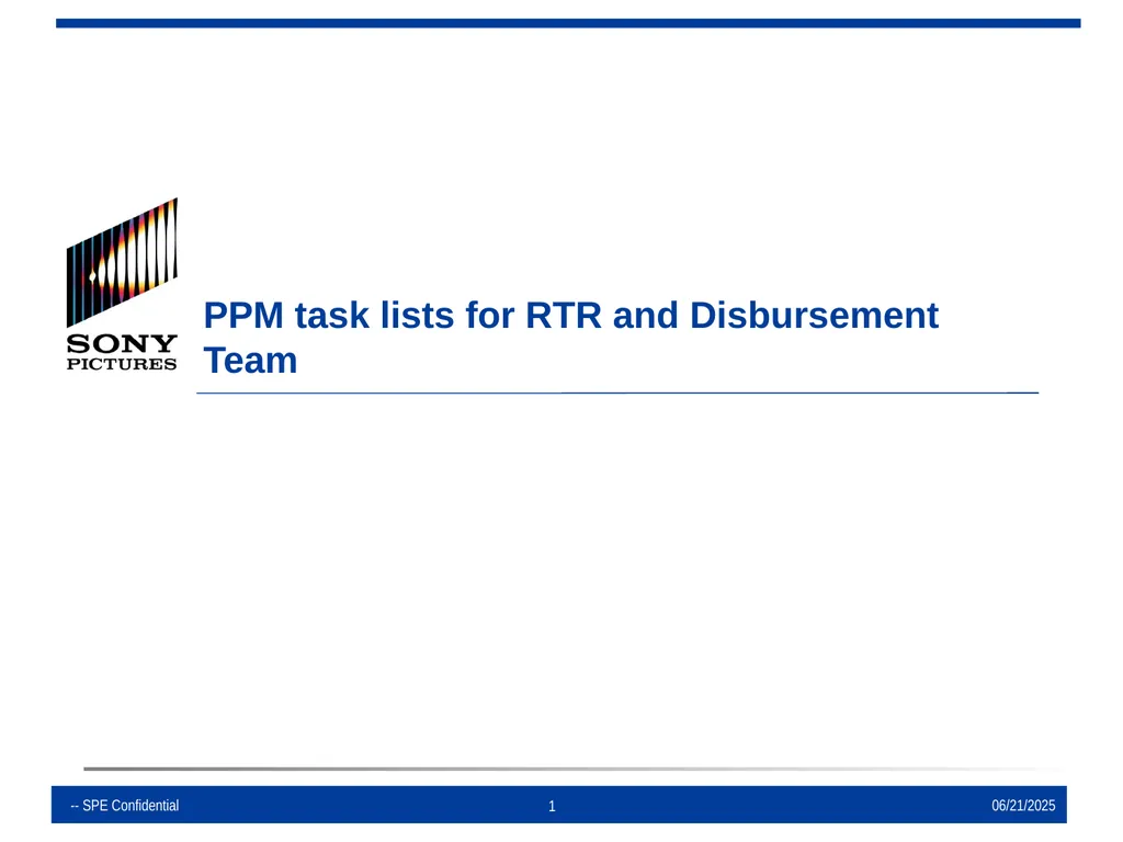 10/9/2013 -- SPE Confidential 1 PPM task lists for