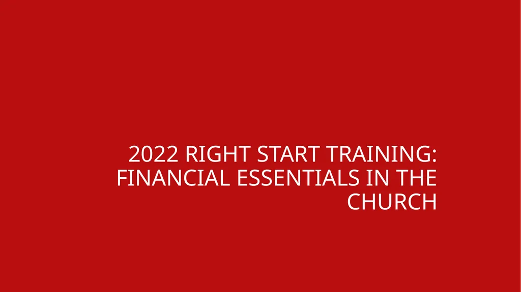 2022 Right Start Training: financial essentials in - slide 1 of 12