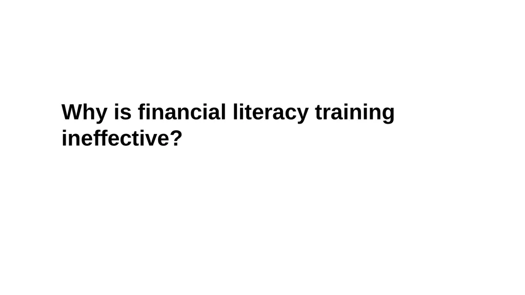 Financial Literacy and Behavior Change Helen - slide 12 of 39