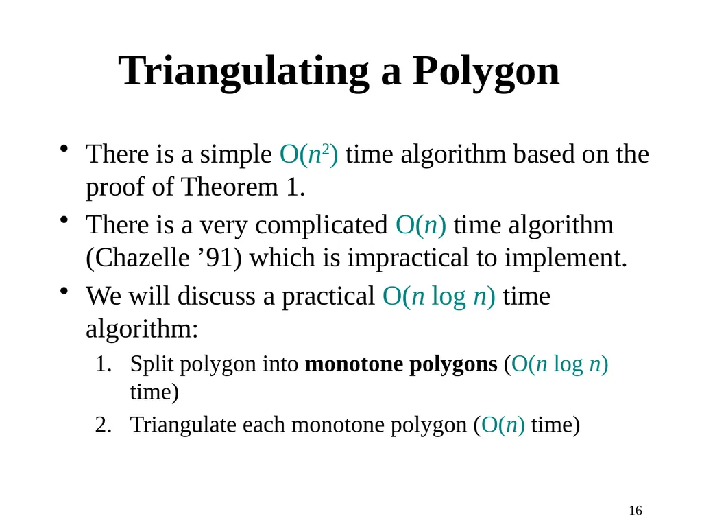 1 Computational Geometry Triangulations and - slide 16 of 31