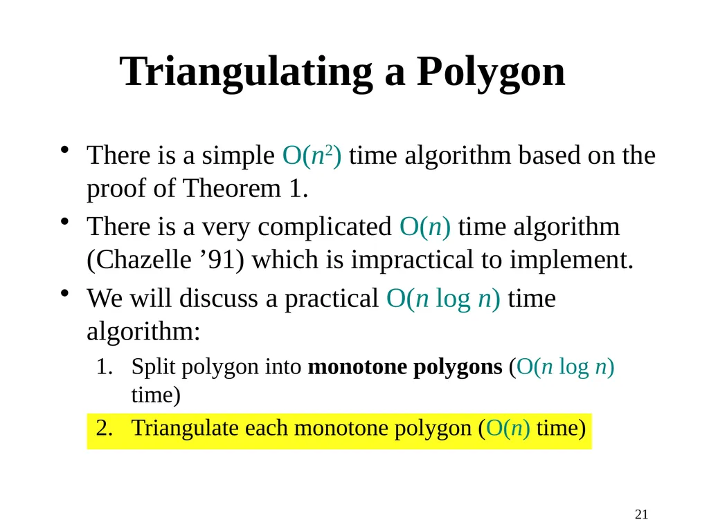 1 Computational Geometry Triangulations and - slide 21 of 31