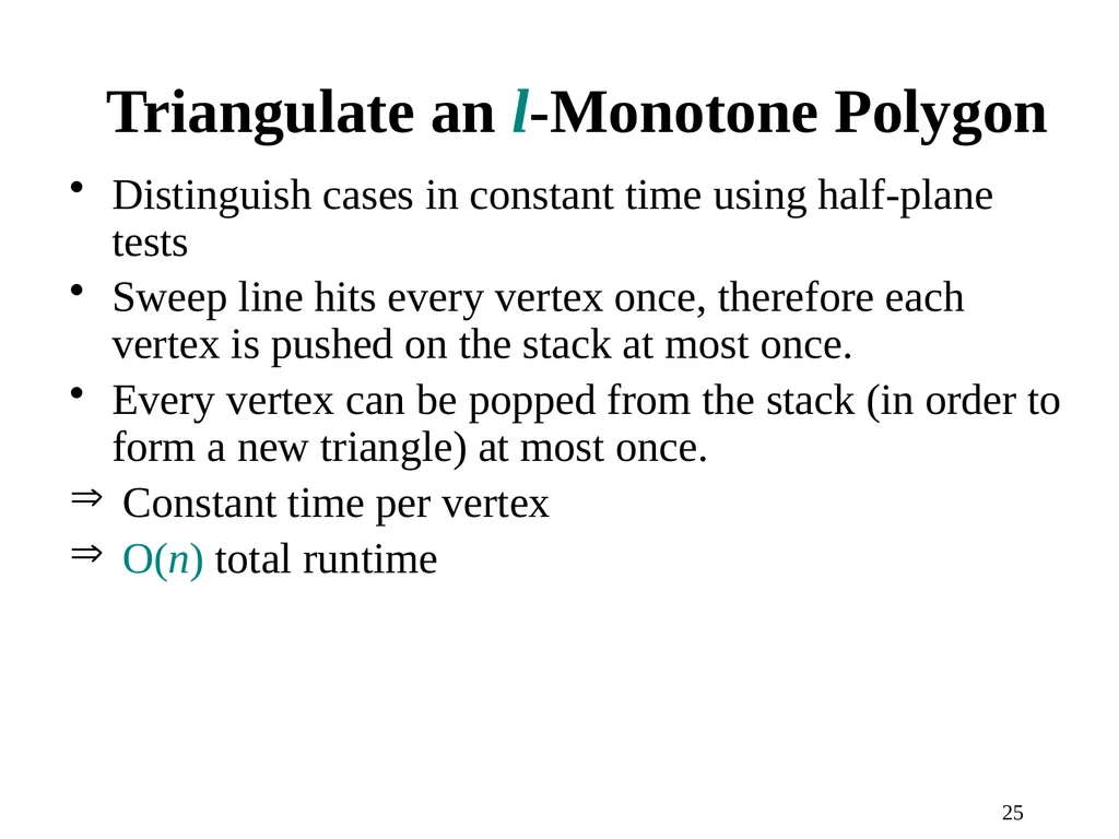 1 Computational Geometry Triangulations and - slide 25 of 31