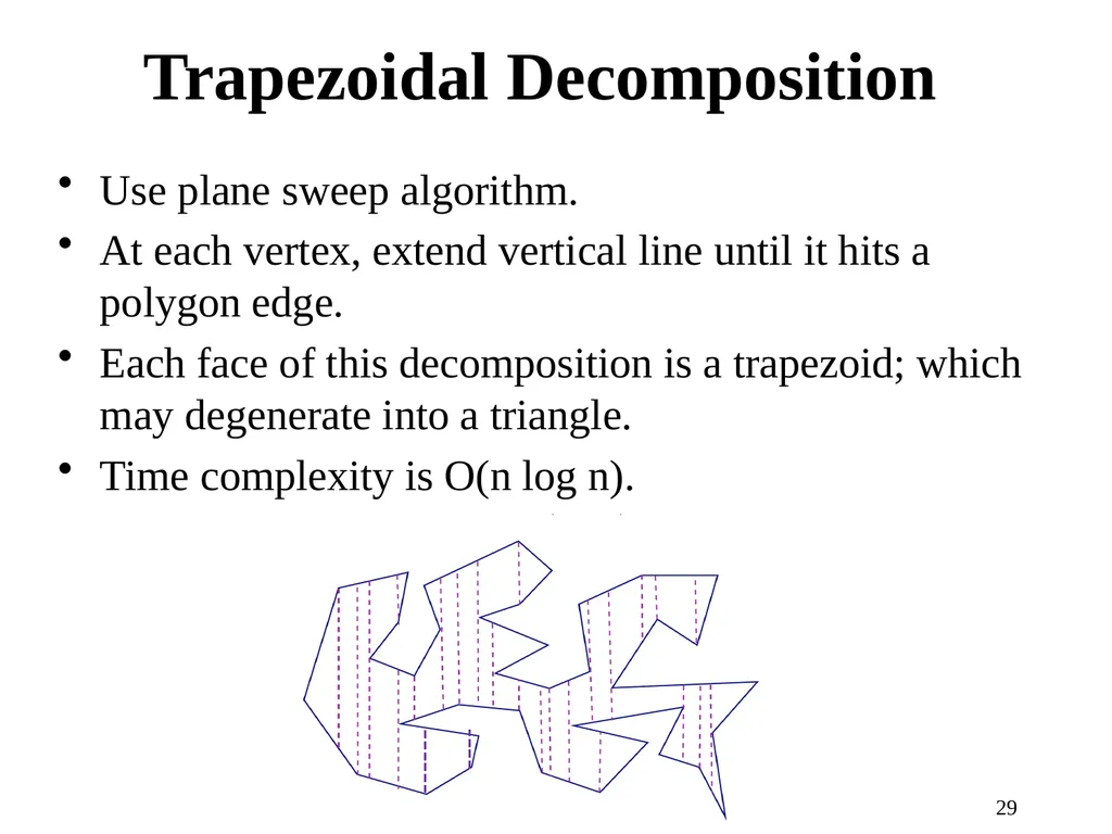 1 Computational Geometry Triangulations and - slide 29 of 31